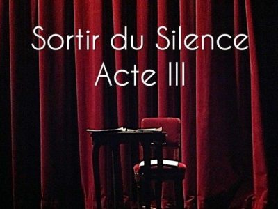 Soirée Sortir du Silence - Acte III - FDFA